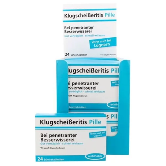 Scherztabletten Klugscheisseritis Pille